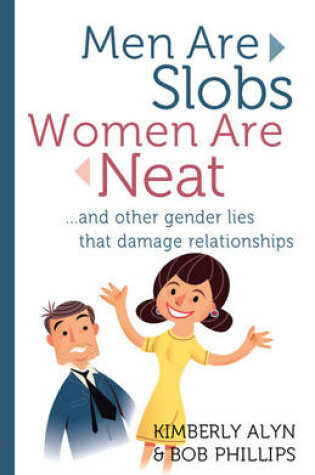 Cover of Men Are Slobs, Women Are Neat