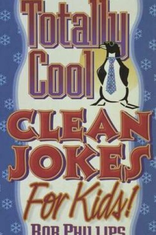 Cover of Totally Cool Clean Jokes for Kids