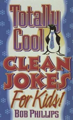 Book cover for Totally Cool Clean Jokes for Kids