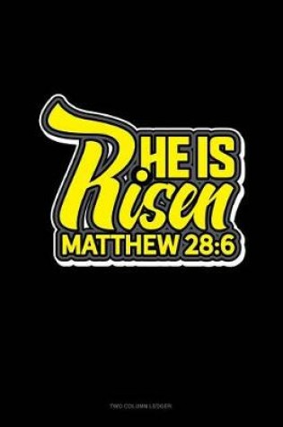 Cover of He Is Risen - Matthew 28