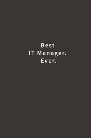 Cover of Best IT Manager. Ever.
