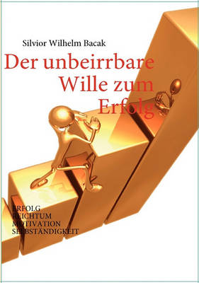Book cover for Der Unbeirrbare Wille Zum Erfolg