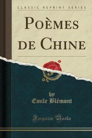 Cover of Poèmes de Chine (Classic Reprint)