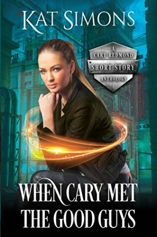Cover of When Cary Met the Good Guys