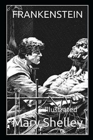 Cover of Shelley Frankenstein Illustrated