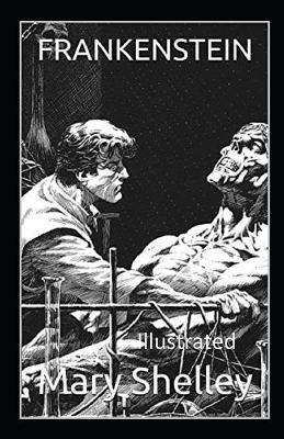 Book cover for Shelley Frankenstein Illustrated