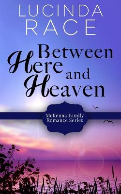 Book cover for Between Here and Heaven