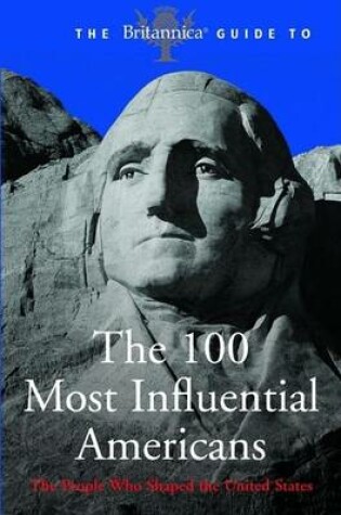 Cover of The Britannica Guide to 100 Influential Americans