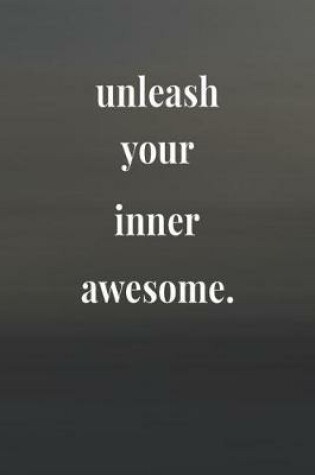 Cover of Unleash Your Inner Awesome.