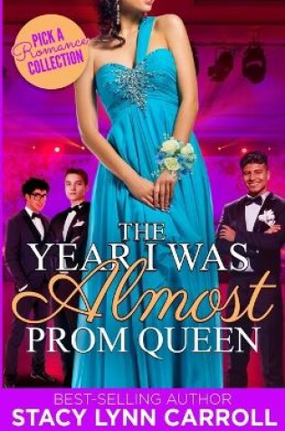 Cover of The Year I was Almost Prom Queen