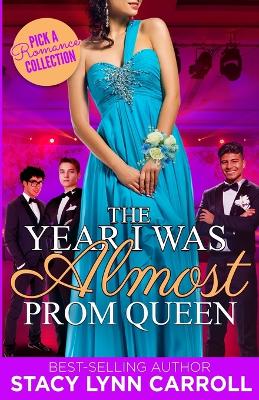 Book cover for The Year I was Almost Prom Queen