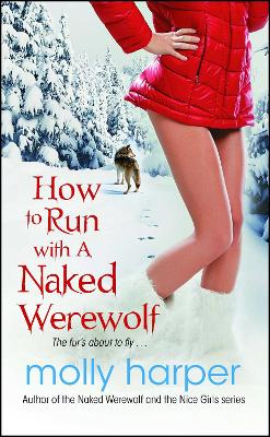 Book cover for How to Run with a Naked Werewolf