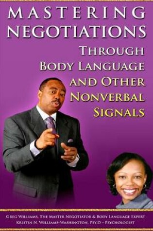 Cover of Mastering Negotiations Through Body Language & Other Nonverbal Signals