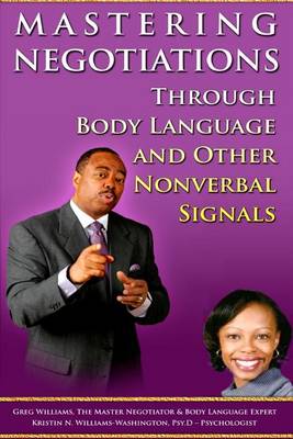 Book cover for Mastering Negotiations Through Body Language & Other Nonverbal Signals