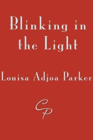 Cover of Blinking in the Light