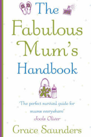 Cover of The Fabulous Mum's Handbook