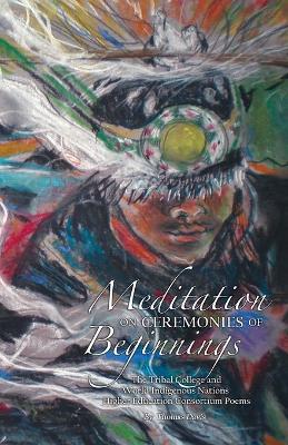 Book cover for Meditation on Ceremonies of Beginnings