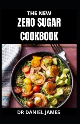 Book cover for The New Zero Sugar Cookbook