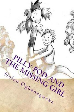 Cover of Pilly-Pod and the Missing Girl