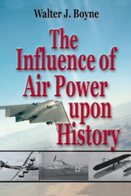 Book cover for Influence of Air Power Upon History, The