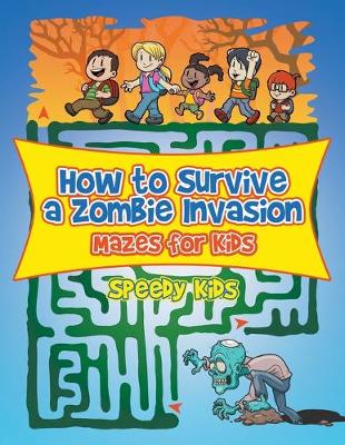 Book cover for How to Survive a Zombie Invasion