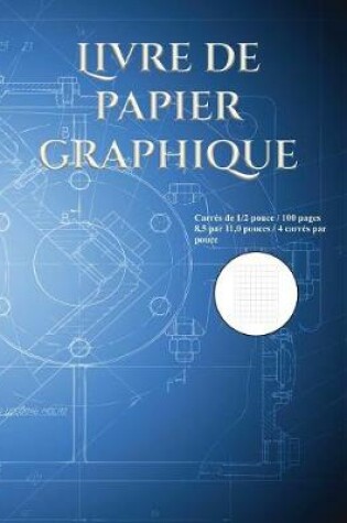 Cover of Livre de papier graphique demi-pouce