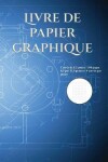 Book cover for Livre de papier graphique demi-pouce