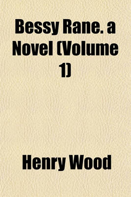 Book cover for Bessy Rane. a Novel (Volume 1)