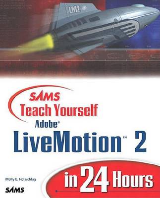 Cover of Sams Teach Yourself Adobe Livemotion 2 in 24 Hours