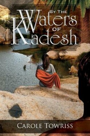Cover of By the Waters of Kadesh
