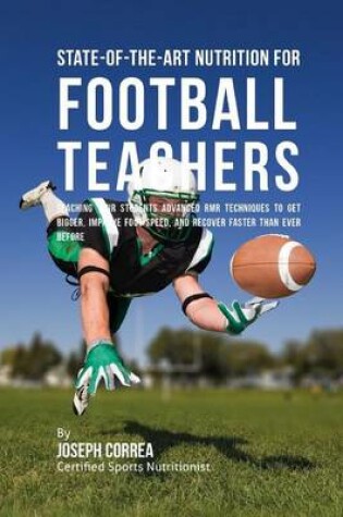 Cover of State-Of-The-Art Nutrition for Football Teachers