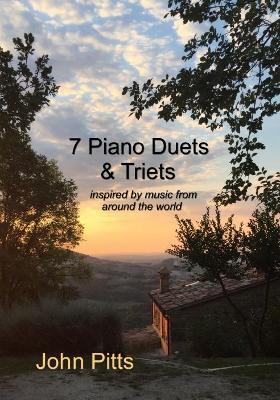 Book cover for 7 Piano Duets & Triets: inspired by music from around the world