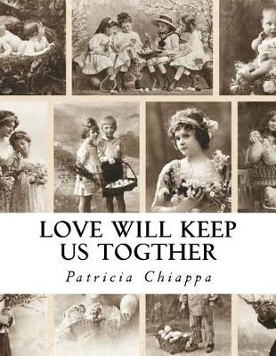 Book cover for Love Will Keep Us Togther