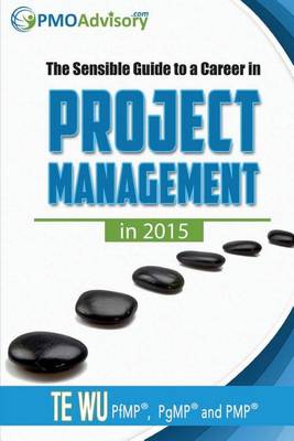 Book cover for The Sensible Guide to a Career in Project Management in 2015