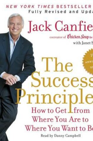 Cover of The Success Principles(TM) - 10th Anniversary Edition