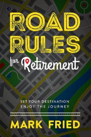 Cover of Road Rules for Retirement