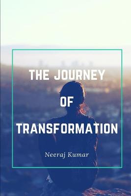 Book cover for The Journey Of Transformation