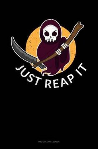 Cover of Just Reap It