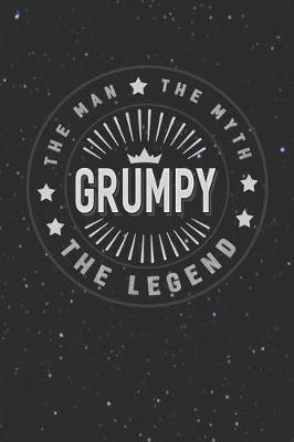 Book cover for The Man The Myth Grumpy The Legend