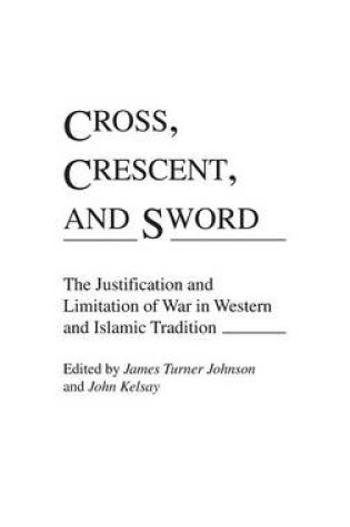 Cover of Cross, Crescent, and Sword