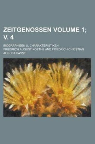 Cover of Zeitgenossen; Biographieen U. Charakteristiken Volume 1; V. 4