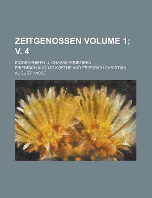 Book cover for Zeitgenossen; Biographieen U. Charakteristiken Volume 1; V. 4