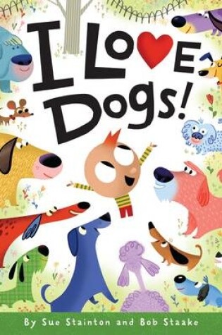 Cover of I Love Dogs!