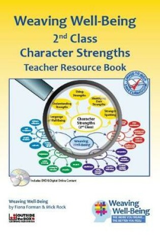 Cover of Weaving Well-Being (2nd Class): Character Strengths - Teacher Resource Book