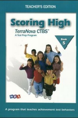 Cover of Scoring High on the TerraNova CTBS - Teacher's Edition with Poster - Grade 5