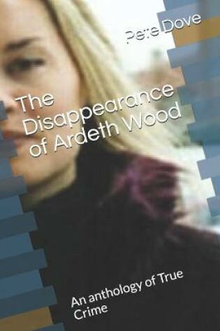 Cover of The Disappearance of Ardeth Wood