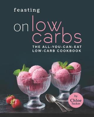 Book cover for Feasting on Low Carbs