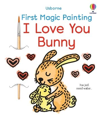 Cover of First Magic Painting I Love You Bunny