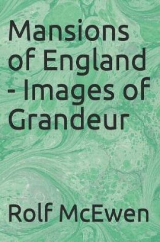 Cover of Mansions of England - Images of Grandeur