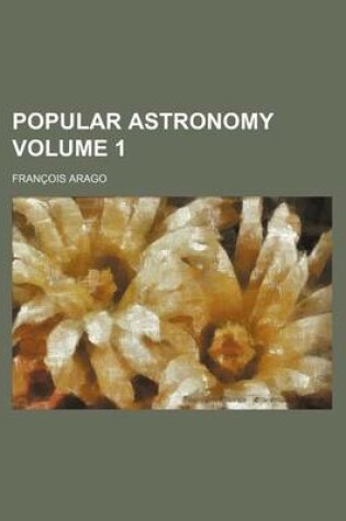 Cover of Popular Astronomy Volume 1